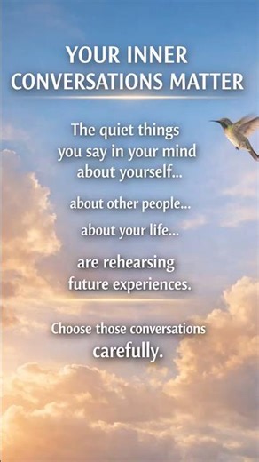 Your Inner Conversations Matter