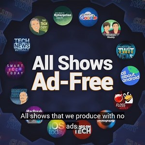1K views | Ad-free podcasts from the specialty network laser-focused on technology. Join now at twit.tv/clubtwit | TWiT | Facebook