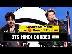 BTS FULL Interview Hindi Dub 🇮🇳 | Spotify Swimside Live 🔴 Concert Fancam