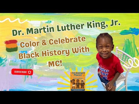 Black History Month Series: Dr. Martin Luther King, Jr.! Color & Learn with MC