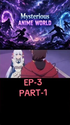Love Your ELF 💍✨EP-3-PART-1 | A Forbidden Fantasy Romance Animation Series #relatable #anime