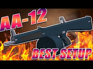 BEST AA-12 SETUP | Phantom Forces