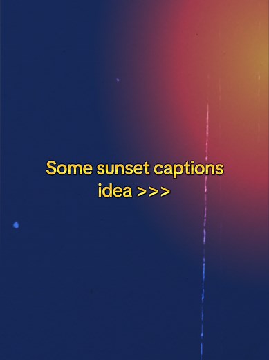 Inspirational Sunset Captions for Social Media
