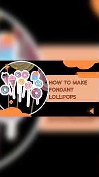 How to Make Fondant Lollipops | Cake Decorating Tutorial