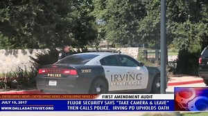 21K views · 548 reactions | First Amendment Audit - Fluor Corp & Irving Police | Copwatch and Audit | Facebook