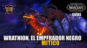 Wrathion - Mythical | Game Guide, Videoguides | WoW Guides