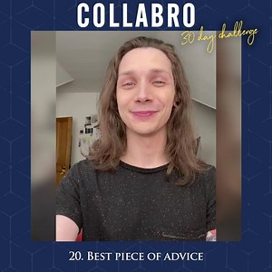 #30DaysOfCollabro Day 20: Best piece of advice ✨‬ What’s the best piece of advice you’ve been given? 👇 | Collabro