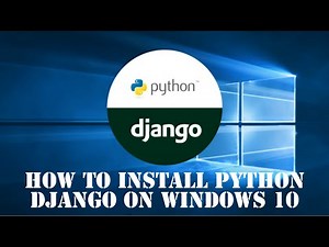 How to Install Python Django on Windows 10