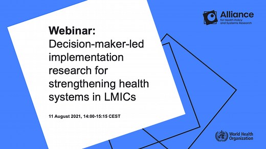 Webinar: Decision-maker-led implementation research for strengthening health systems in LMICs