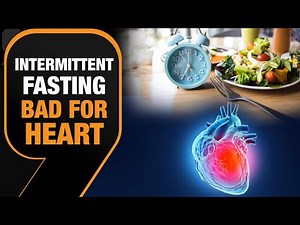 Health Awarness Explained: Intermittent Fasting Linked to 91% Increase in Risk of Heart Ailment |