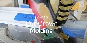 How to Cut Crown Molding Like a Pro