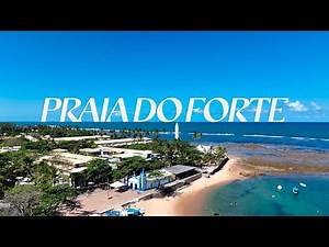 PRAIA DO FORTE – Descobrindo as Melhores Praias