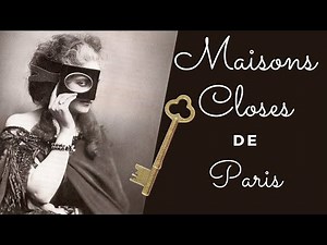 LES MAISONS CLOSES DE PARIS: OS PROSTÍBULOS MAIS CHIQUES DA HISTÓRIA DA CAPITAL FRANCESA