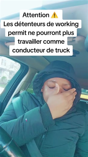 Attention ⚠️ Les détenteurs de working permit ne pourront plus travailler comme conducteur de truck#tiktokusa🇺🇸 #tiktokcanada #tiktokcameroun🇨🇲 #tiktokafrique🇹🇬🇨🇩🇨🇮🇧🇯🇬🇦🇨🇲🇳🇪🇸🇳🇧🇴