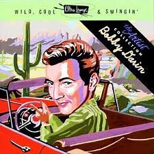 Bobby Darin - Ultra-Lounge - Wild, Cool & Swingin'