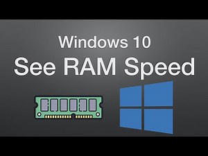 How to Check RAM Memory Speed on Windows 10