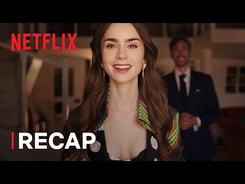 Emily in Paris | Season 4 Official Recap | Netflix