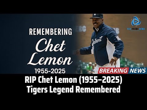 Chet Lemon Dies at 70 | 1984 World Series Champion & Tigers Legend Remembered । USA Prime News