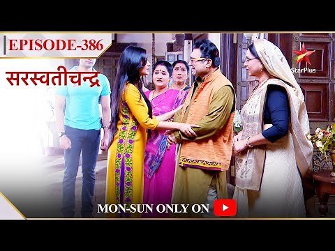 Saraswatichandra | Season 1 | Episode 386 | Saraswatichandra aur Kumud laute apne ghar!