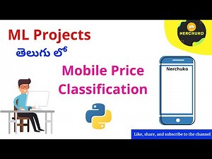 Mobile Price Classification in Telugu || Machine Learning Projects || Nerchuko