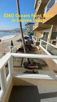 $360 Ocean front Hotel room with Balcony at the Pacific Edge Hotel in Laguna Beach