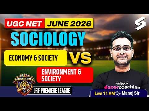 UGC NET Sociology Classes 2026 | Economy & Society Vs Environment & Society UGC NET by Manoj Sir
