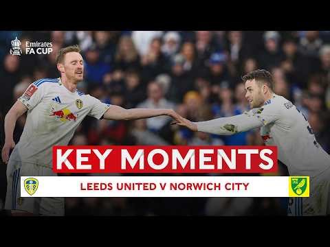 Leeds United v Norwich City | Key Moments | Fifth Round | Emirates FA Cup 2025-26