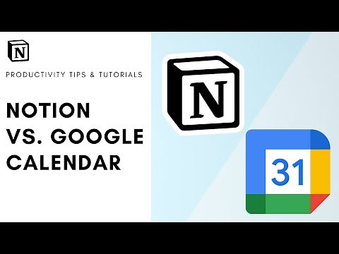 Notion vs. Google Calendar (2023): Which one is better for you?