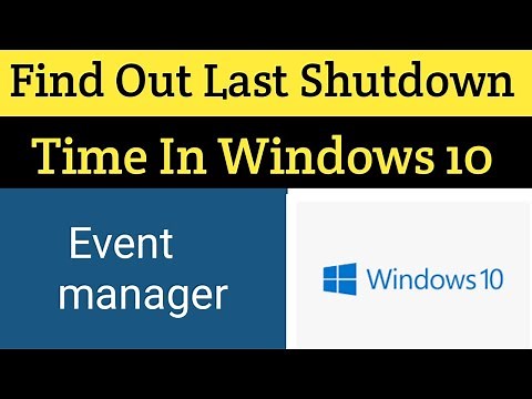 How to Find out Last Shutdown time in Windows 10