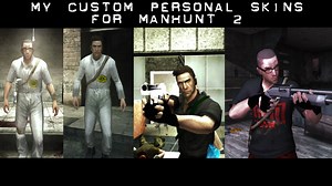 MH 2 TheManhuntDude Personal Custom Skins addon