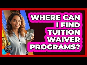 Where Can I Find Tuition Waiver Programs?