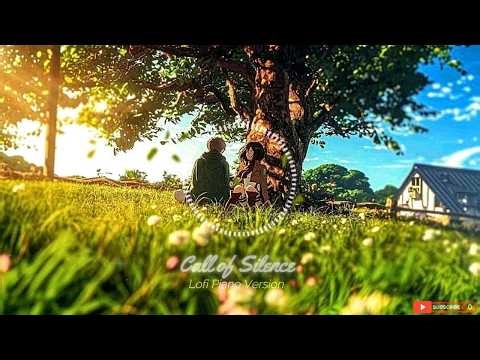 Call Of Silence (Lofi Piano Version) | Attack on Titan | Relaxing Anime Music🎧
