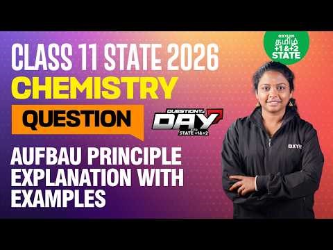 📑 Question Of The Day ❓Aufbau Principle Explained | Class 11 Chemistry | Xylem State 11 & 12 Tamil