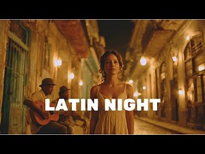 Cuba After Dark 🌙 Old Havana Night Music | Warm Street Vibes
