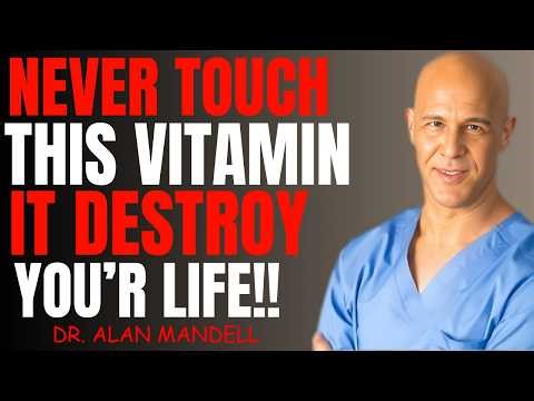 Seniors:Over 60? 4 Vitamins You Should NEVER Take & 4 You MUST Take Every Day | Dr.ALAN Mandell