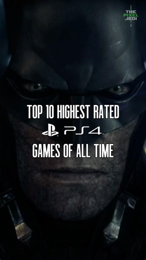 Top 10 Highest Rated PS4 Games of All Time