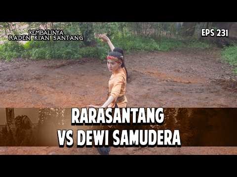 Rarasantang vs Dewi Samudera | KEMBALINYA RADEN KIAN SANTANG | EPS. 231