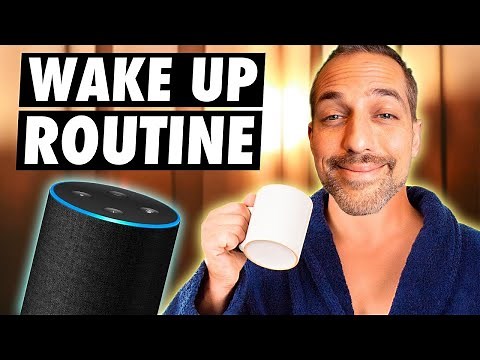 Best Alexa Wake Up Routines - How to set Wake Up Alarm with Alexa 2021