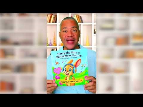 Harry the Hare’s Harmonious Hearing | Tremayne Mitchell | Rhyming & Rhythm Storytime Corner –PATREON