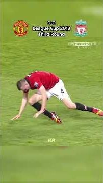 Manchester United vs Liverpool 🔥 League Cup 2013