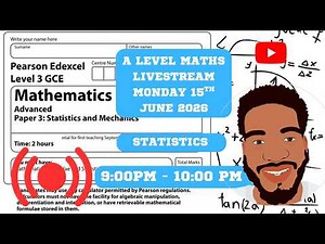 A Level Maths | Livestream | Statistics | Monday 15th June 2026 | 9pm