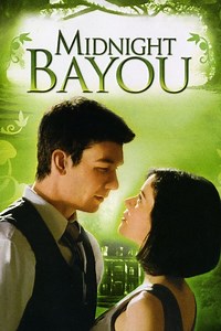 Stream Nora Roberts' Midnight Bayou (2009): Find it on Netflix, Prime Video, Hulu & more