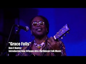 Ben E. Hunter, "Grace Falls"