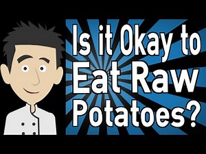 Is it Okay to Eat Raw Potatoes?