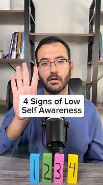4 Signs of Low Self Awareness