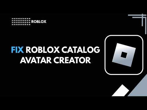How to Fix Roblox Catalog Avatar Creator 2026 | Game Not Working or Loading