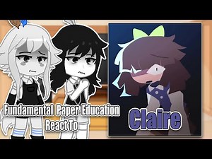 Fundamental Paper Education Students React To FPE | Gacha Club | Full Video