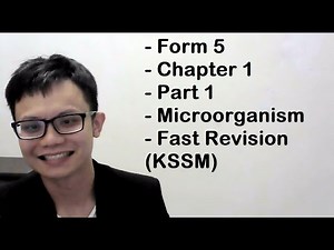 - Form 5 - Chapter 1- Part 1- Microorganism- Fast Revision (KSSM)