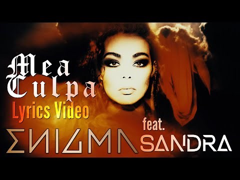 ENIGMA Mea Culpa Feat SANDRA (Lyric Video)