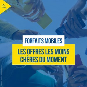 5.6K views · 46 reactions |  Forfaits mobiles : découvrez comment faire des économies et retrouvez les meilleures offres sur notre site  https://www.quechoisir.org/breve-forfaits-mobiles-les-offres-les-moins-cheres-n132078/ | UFC-Que Choisir | Facebook